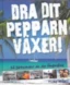 Dra dit pepparn växer! - så förbereder du din långsegling